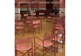 Learning from Action: Working with the Non-verbal