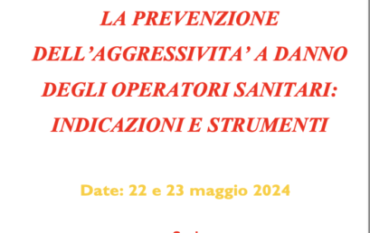 Prevenzione dell’aggressività a danno degli operatori sanitari: indicazioni e strumenti | A. Siciliano